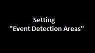 Setting Event Detection Areas